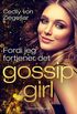 Gossip Girl 4: Fordi jeg fortjener det (Danish Edition)