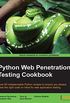 Python Web Penetration Testing Cookbook (English Edition)
