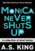Monica Never Shuts Up