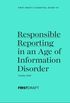 Responsible Reporting in an Age of Information Disorder