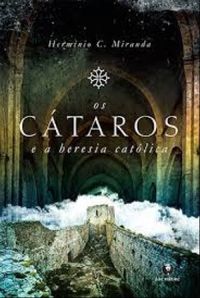 Os Ctaros e a Heresia Catlica