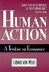 Human Action: A Treatise on Economics