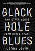 Black Hole Blues and Other Songs from Outer Space (English Edition)