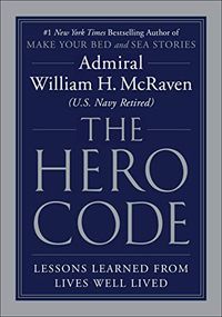The Hero Code: Lessons Learned from Lives Well Lived (English Edition)