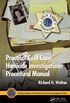 Practical Cold Case Homicide Investigations Procedural Manual (Practical Aspects of Criminal and Forensic Investigations) (English Edition)