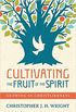 Cultivating the Fruit of the Spirit