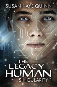 The Legacy Human (Singularity #1)