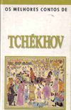 Os melhores contos de Tchkhov