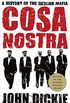 Cosa Nostra: A History of the Sicilian Mafia (English Edition)