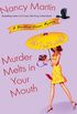 Murder Melts in Your Mouth (Blackbird Sisters Mysteries, No. 7): A Blackbird Sisters Mystery (The Blackbird Sisters Mystery Series) (English Edition)