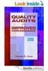 Quality audit for improved performance