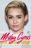 Miley Cyrus, uma biografia