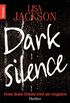 Dark Silence: Denn deine Schuld wird nie vergehen. Thriller (Ein San-Francisco-Thriller 1) (German Edition)