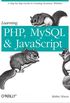 Learning PHP, MySQL, and JavaScript 
