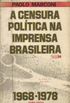 A Censura Poltica na Imprensa Brasileira