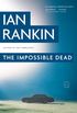The Impossible Dead (English Edition)