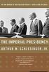 The Imperial Presidency (English Edition)