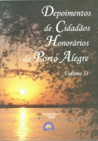 Depoimentos de Cidados Honorrios de Porto Alegre
