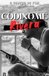 CODINOME: Rivera - Livro II