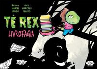 T Rex: Livrofagia