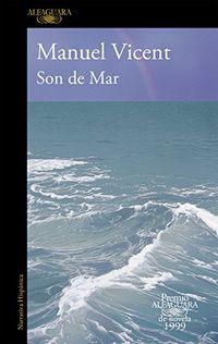 Son de Mar (Premio Alfaguara de novela 1999) (Spanish Edition)