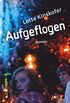 Aufgeflogen: Roman (German Edition)