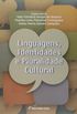 Linguagens, Identidades e Pluralidade Cultural