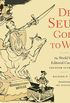 Dr. Seuss Goes to War: The World War II Editorial Cartoons of Theodor Seuss Geisel (English Edition)