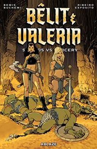 Belit & Valeria Vol. 1: Swords Vs Sorcery