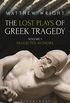 The Lost Plays of Greek Tragedy (Volume 1): Neglected Authors (English Edition)
