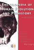 Encyclopedia of Human Evolution and Prehistory: Second Edition (Garland Reference Library of the Humanities Book 1845) (English Edition)