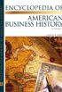 Encyclopedia of American Business History Set