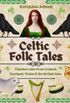 Celtic Folk Tales: