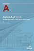 AutoCAD 2018: projetos em 2D e recursos adicionais (Srie Informtica)