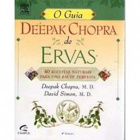 O Guia Deepak Chopra de Ervas