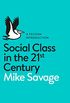 Social Class in the 21st Century (Pelican Books) (English Edition)
