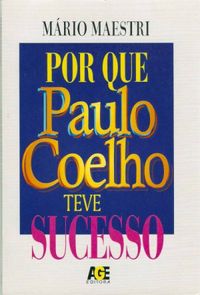 Por que Paulo Coelho teve sucesso