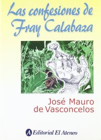 Las Confesiones de Fray Calabaza