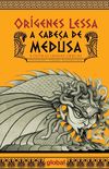 A cabea de Medusa: E outras lendas gregas