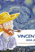 Vincent Ama as Cores. Uma Histria Para Conhecer Vincent Van Gogh