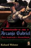 Comunicando-se com o Arcanjo Gabriel - Para Inspirao e Reconciliao