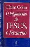 O Julgamento de Jesus, o Nazareno