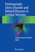 Posttraumatic Stress Disorder and Related Diseases in Combat Veterans (English Edition)