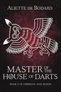 Master of the House of Darts (Obsidian & Blood Book 3) (English Edition)