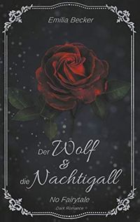 Der Wolf & die Nachtigall: No Fairytale