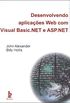 Desenvolvendo aplicaes Web com Visual Basic.NET e ASP.NET