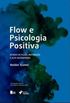 Flow e Psicologia Positiva