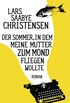 Der Sommer, in dem meine Mutter zum Mond fliegen wollte: Roman (German Edition)