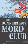 Der Donnerstagsmordclub: Kriminalroman | Der Millionenerfolg aus England (Die Mordclub-Serie 1) (German Edition)
