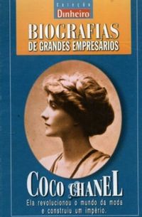 Biografias de Grandes Empresrios: Coco Chanel